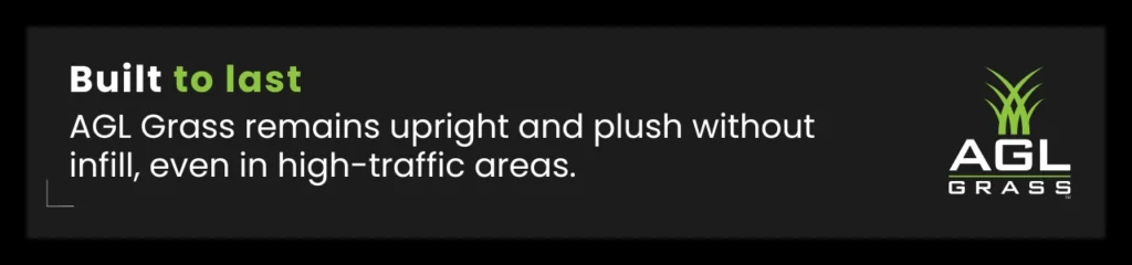 AGL Grass is a durable and plush option for high-traffic areas without grass infill.