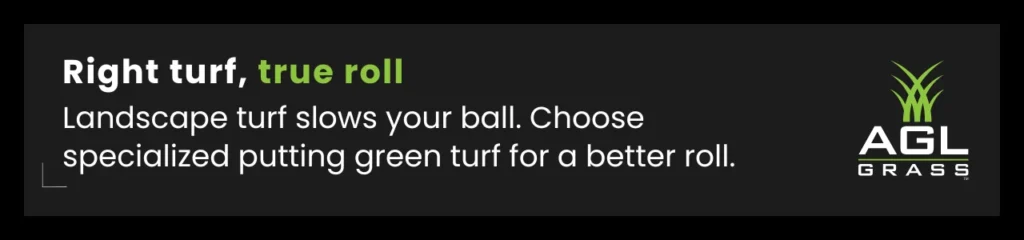 Choosing specialized artificial putting green turf ensures a true roll and professional ball speed. Avoid using landscape turf, which slows down the ball and creates inconsistent putting conditions.