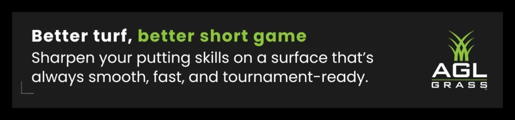 A callout graphic emphasizing how the best artificial grass for putting greens enhances short-game performance. AGL Grass turf ensures a smooth, fast, and tournament-ready surface for consistent putting.