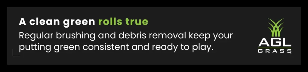 Regular brushing and debris removal ensure backyard putting green care for a consistent surface.